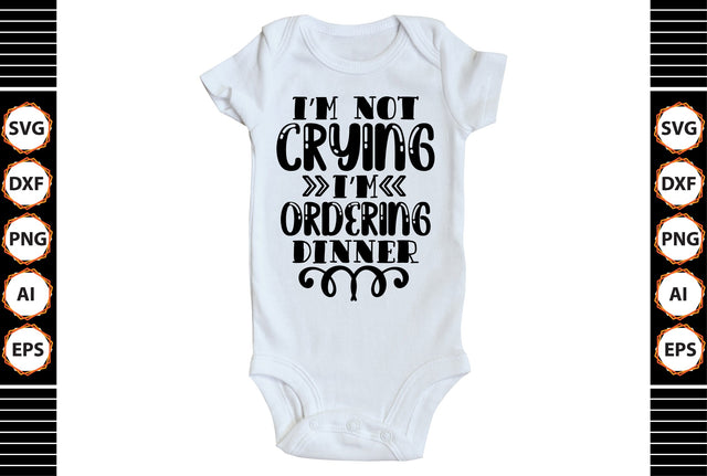 i'm not crying i'm ordering dinner svg SVG shah alam 