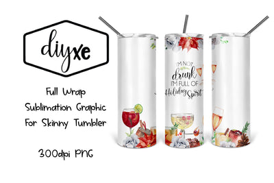 I'm not drunk | 20oz Tumbler | Christmas Sublimation Tumbler Sublimation DIYxe Designs 
