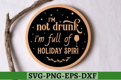 I'm not drunk i'm full of holiday spirit SVG, I'm not drunk i'm full of holiday spirit SVG DESIGNISTIC 