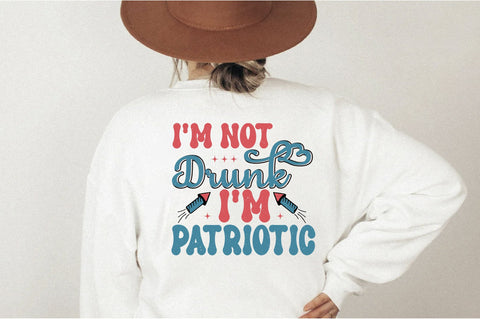 I'm Not Drunk I'm Patriotic Sublimation Creativeart88 