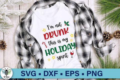 I'm Not Dunk This is my Holiday Spirit SVG | Funny Christmas SVG SVG B Renee Design 
