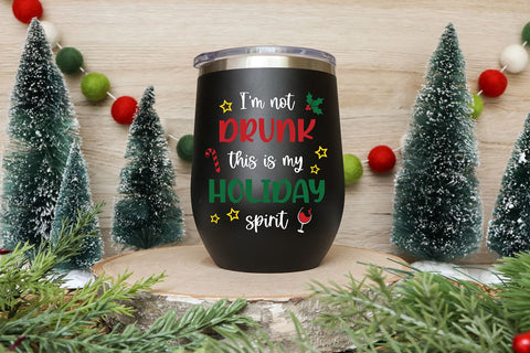 I'm Not Dunk This is my Holiday Spirit SVG | Funny Christmas SVFG - So ...