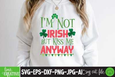 I’m Not Irish But Kiss Me Anyway SVG Cute File, SVG Insomnia Std 
