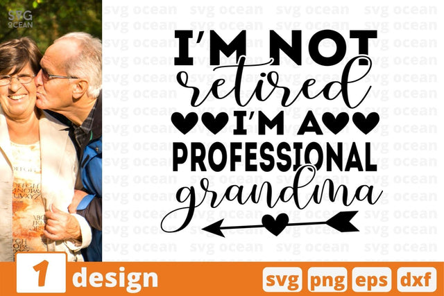 I'm not retired I'm a professional grandma SVG Cut File SVG SvgOcean 