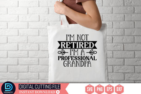 I'm not retired i'm a professional grandpa SVG SVG DESIGNISTIC 