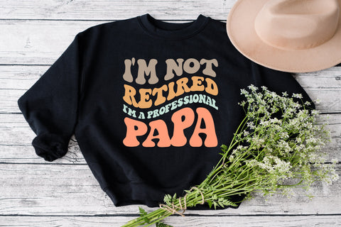 I'm not retired I'm a professional Papa SVG, Funny SVG, PNG file, svg Design, Instant Digital Download SVG Fauz 