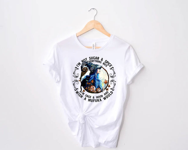 I'm Not Sugar & Spice And Everything Nice I'm Sage And Hood png, Hippie png, Gypsy png, Witch png, Halloween Sublimation Design, Fall png, Witchy quote png Sublimation sassyprint 