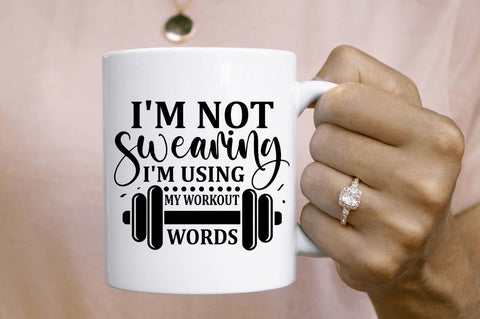I'm not swearing i'm using my workout words SVG SVG Regulrcrative 