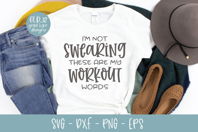 I'm Not Swearing These Are My Workout Words SVG Grace Lynn Designs 
