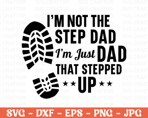 I'm not the step dad i'm just dad SVG, Father's Day SVG, svg Bundle, Dad SVG, Family svg, Best Dad svg, Father's Day gift, Happy Fathers Day SVG MD mominul islam 