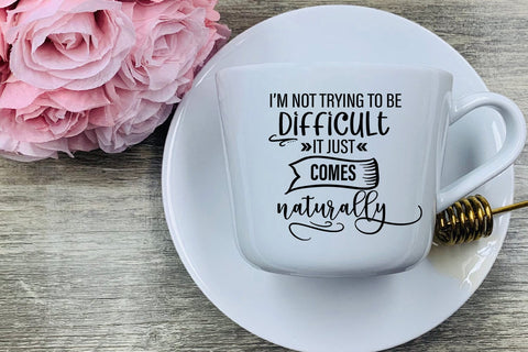 I'm Not Trying I Funny Tshirt SVG I Humor SVG I Sarcastic SVG Happy Printables Club 