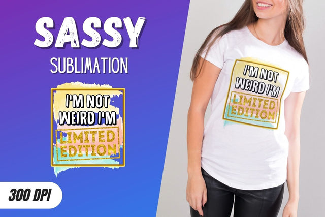 I'm not weird I'm limited edition Sublimation SVG SvgOcean 