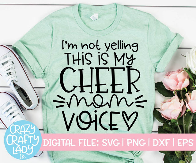 I'm Not Yelling, This Is My Cheer Mom Voice | Cheerleader SVG Cut File SVG Crazy Crafty Lady Co. 