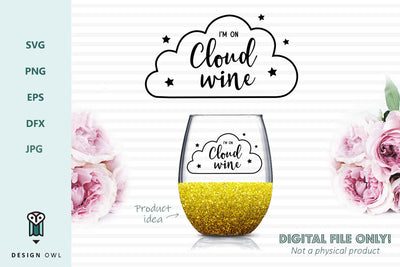 I'm on cloud wine SVG Design Owl 