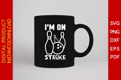 I'm On Strike SVG PNG PDF Cut File SVG Creativedesigntee 