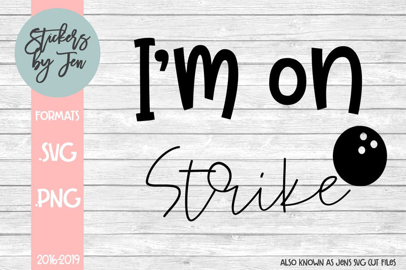 I'm On Strike SVG SVG Jens SVG Cut Files 