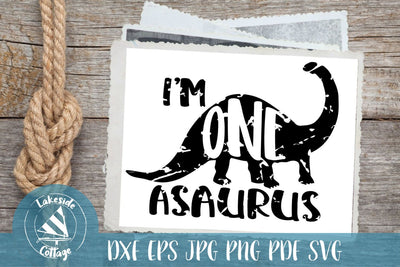 I'm One-asaurus 1st Birthday Design SVG Lakeside Cottage Arts 