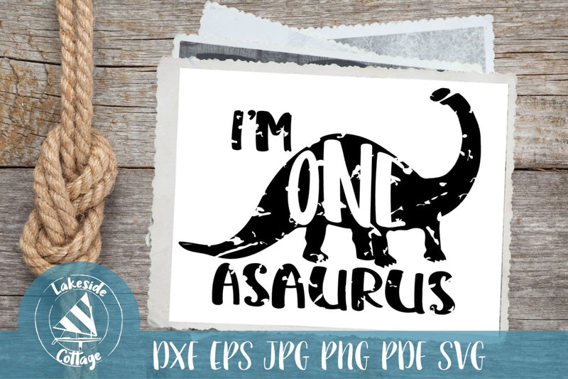 I'm One-asaurus 1st Birthday Design SVG Lakeside Cottage Arts 