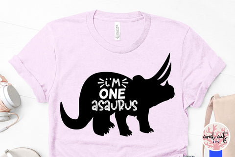 I’m one sauraus - Birthday SVG EPS DXF PNG Cutting File SVG CoralCutsSVG 