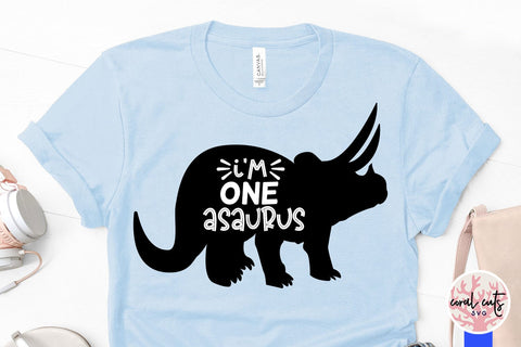 I’m one sauraus - Birthday SVG EPS DXF PNG Cutting File SVG CoralCutsSVG 