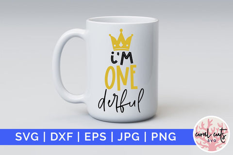 I’m onederful - Birthday SVG EPS DXF PNG Cutting File SVG CoralCutsSVG 