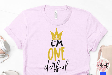 I’m onederful - Birthday SVG EPS DXF PNG Cutting File SVG CoralCutsSVG 