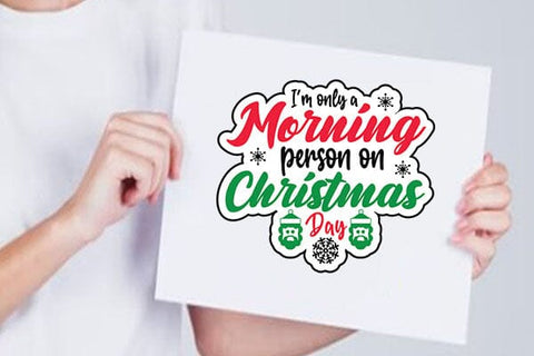im only a morning person on christmas day SVG Angelina750 