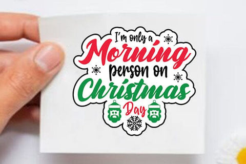 im only a morning person on christmas day SVG Angelina750 