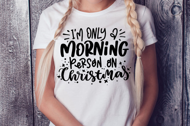 I'm Only A Morning Person On Christmas SVG Funny Christmas SVG dapiyupi store 