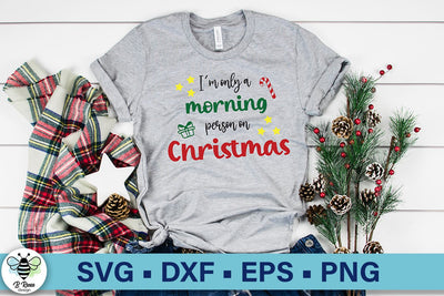 I'm Only a Morning Person on Christmas SVG | Funny Christmas SVG SVG B Renee Design 