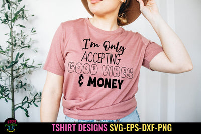 I'm Only Accepting I Funny Tshirt SVG I Humor SVG I Sarcasm SVG Happy Printables Club 