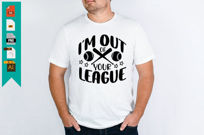 I’m out of Your League SVG Craftlabsvg24 