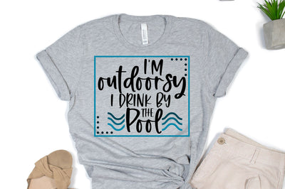 I'm Outdoorsy I Drink By The Pool SVG | Summer Drinking SVG | Wine SVG SVG RedFoxDesignsUS 
