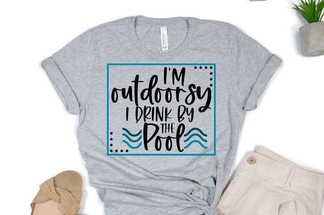 I'm Outdoorsy I Drink By The Pool SVG | Wine Stencil SVG SVG Ikonart Design Shop 