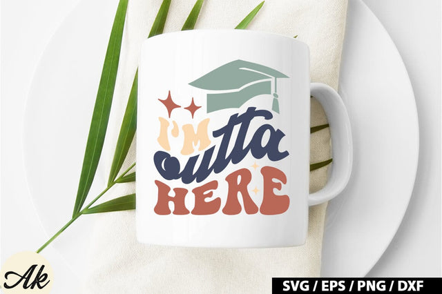 I'm outta here Retro SVG SVG akazaddesign 