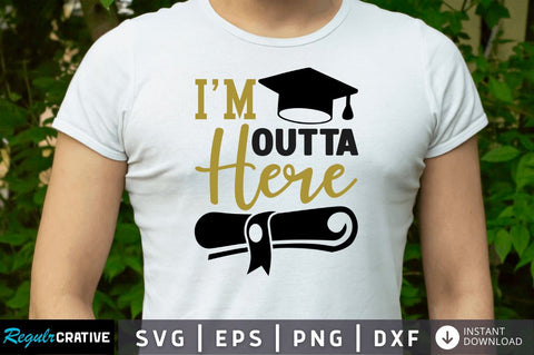 Im outta here SVG SVG Regulrcrative 