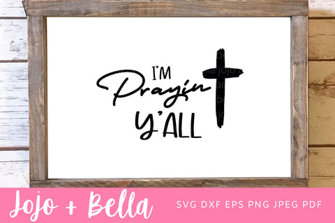 I'm Praying' Y'all Svg, Easter Svg, Faithful Svg, Faith Svg, Happy Easter Svg, Faithful Iron On cut file, Cricut, Christian svg, Christ Svg. SVG Jojo&Bella 