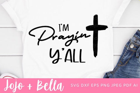 I'm Praying' Y'all Svg, Easter Svg, Faithful Svg, Faith Svg, Happy Easter Svg, Faithful Iron On cut file, Cricut, Christian svg, Christ Svg. SVG Jojo&Bella 