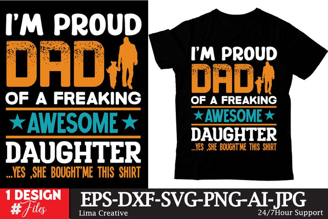 Im Proud Dad Of A Freaking Awesome Daughter ...Yes ,She Boughtme This Shirt SVG Cute File, Father's Day retro T-shirt Design, Dad Sublimation PNG, Father's Day Retro Vintage T-shirt Design, Father's Day Clip Art,Dad SVG Bundle SVG Insomnia Std 