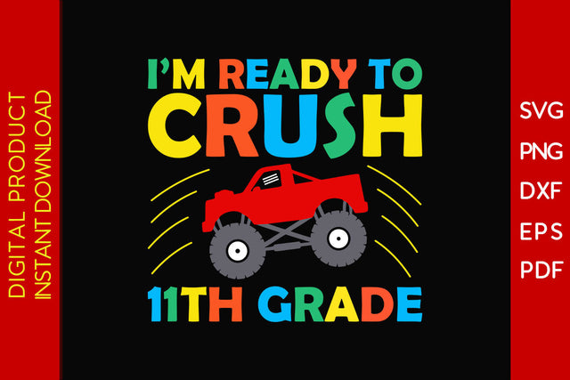 I'm Ready To Crush 11th Grade Back To School SVG PNG PDF Cut File SVG Creativedesigntee 