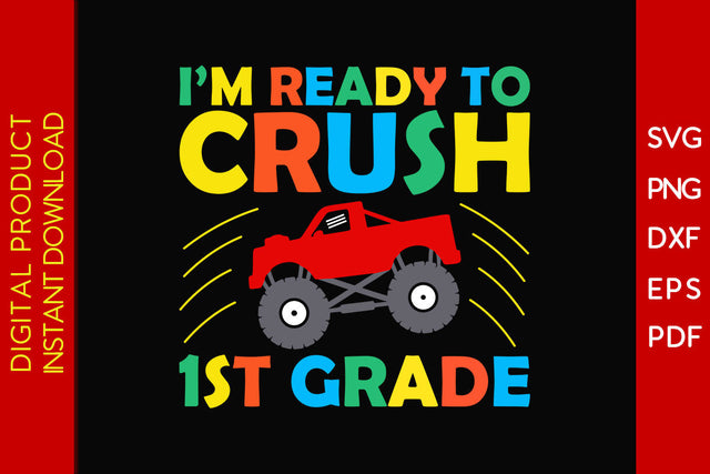I'm Ready To Crush 1st Grade Back To School SVG PNG PDF Cut File SVG Creativedesigntee 