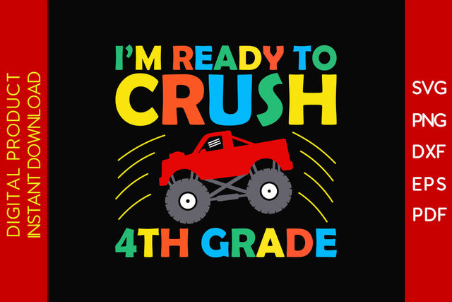 I'm Ready To Crush 4th Grade Back To School SVG PNG PDF Cut File SVG Creativedesigntee 