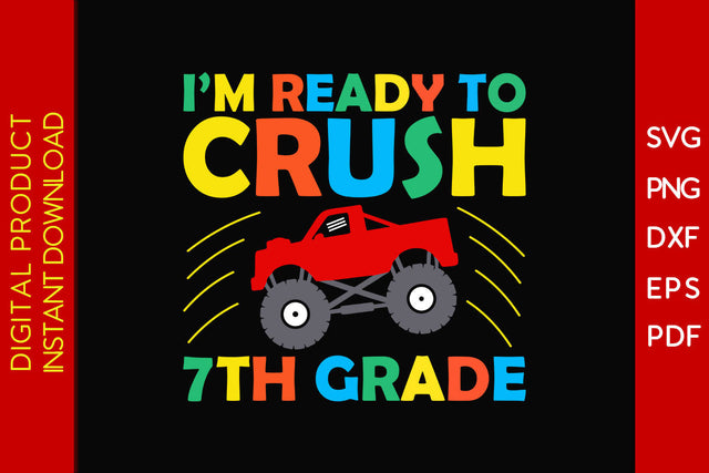 I'm Ready To Crush 7th Grade Back To School SVG PNG PDF Cut File SVG Creativedesigntee 