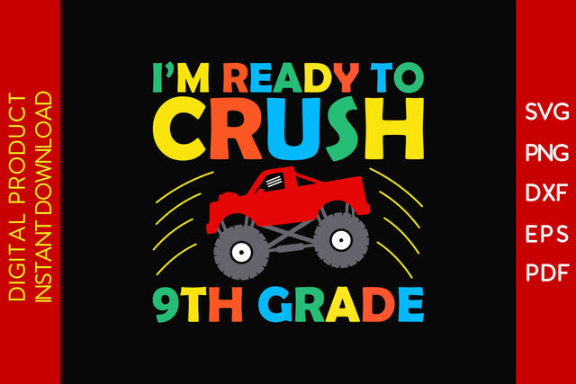 I'm Ready To Crush 9th Grade Back To School SVG PNG PDF Cut File SVG Creativedesigntee 