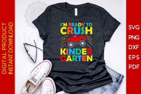 I'm Ready To Crush Kindergarten Back To School SVG PNG PDF Cut File SVG Creativedesigntee 