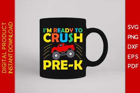 I'm Ready To Crush Pre-k Back To School SVG PNG PDF Cut File SVG Creativedesigntee 