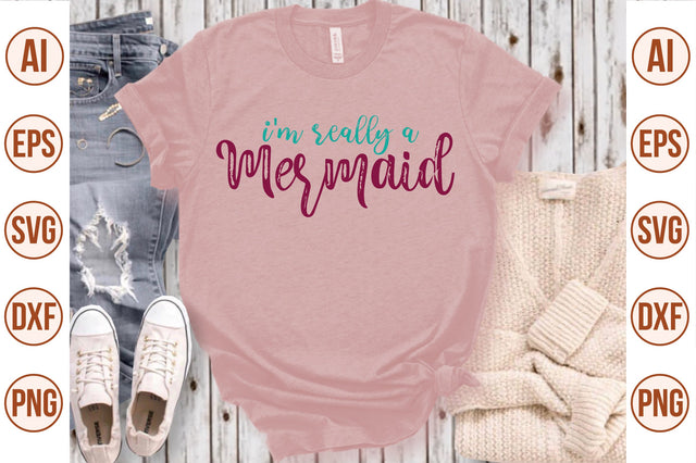 I'm Really a Mermaid svg SVG nirmal108roy 
