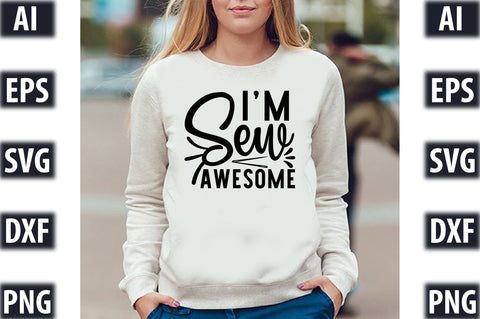 I'm Sew Awesome SVG SVGista 