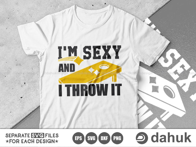 I'm Sexy and I Throw It, Cornhole Quotes SVG, Cornhole Player Svg, Cornhole Game svg, Cornhole svg, Corn Hole Gift SVG, Cornhole Funny Gift, Cut file for silhouette, Svg, Eps, Dxf, Png, Clipart cricut design space, vinyl cut files SVG dahukdesign 