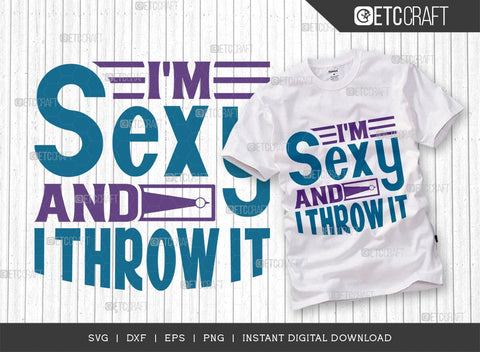 I'm Sexy And I Throw It SVG Cut File, Cornhole Player Svg, Cornhole gameSvg, Corn Hole Gift Svg, Cornhole Quotes, ETC T00604 SVG ETC Craft 